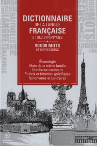 Dictionnaire De La Langue Française et des synonymes 90000 mots et expressions