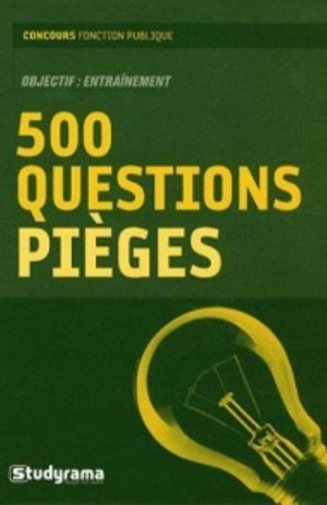 concours fonction publique – 500 questions pièges