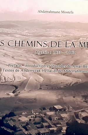 Les Chemins de la Mémoire Algérie 1833-1962